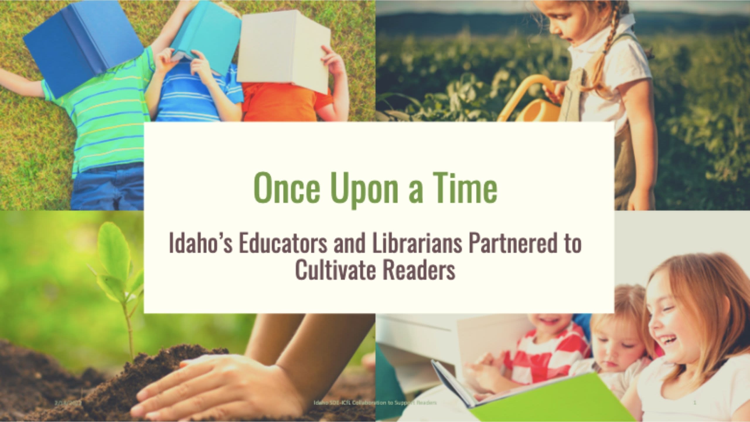 Once Upon a Time: Idaho's Educators and Librarians Partnered to Cultivate Readers