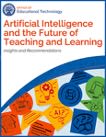 Artificial Intelligence and the Future of Teaching and Learning
